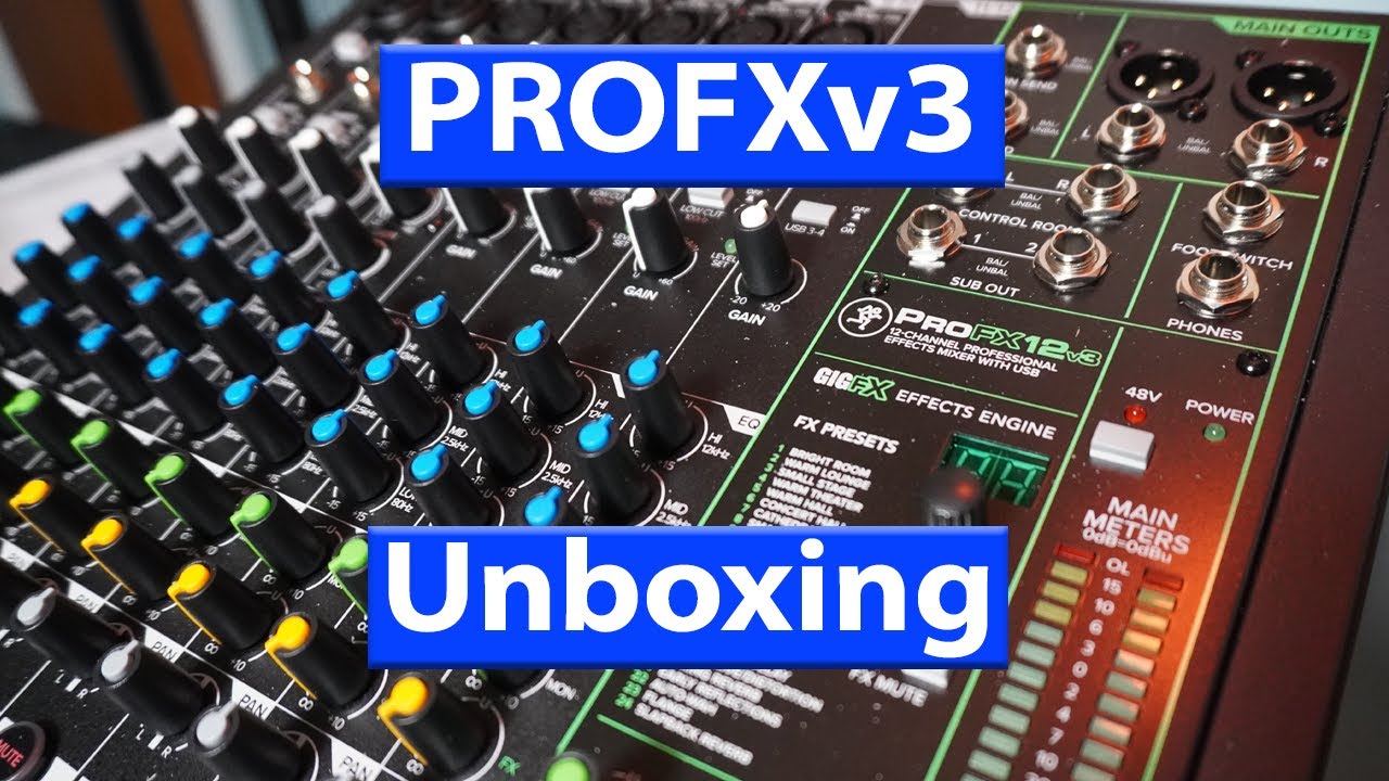 Mackie Profx12v3 Mixer - Unboxing and First Look