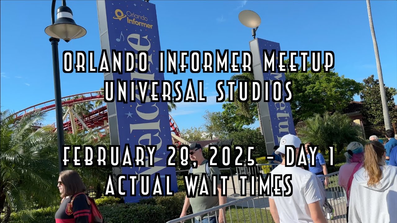 Actual Ride Wait Times for Orlando Informer Spring 2025 Universal Studios Meetup