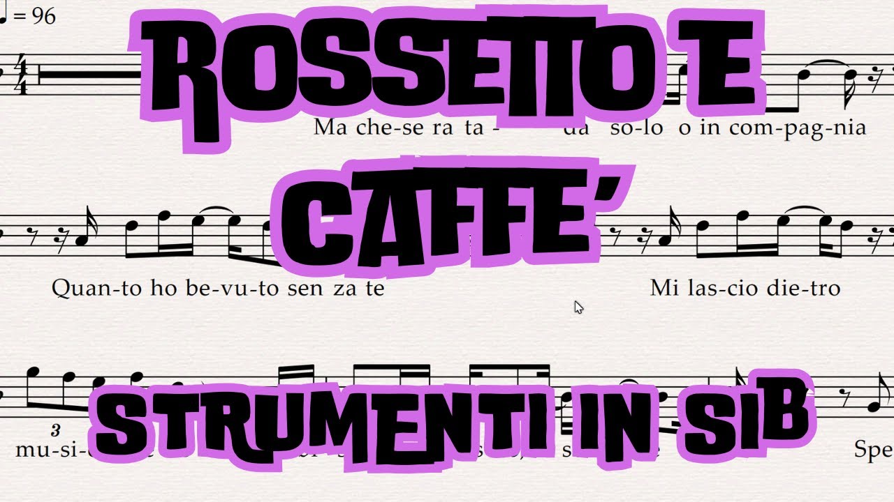 ROSSETTO E CAFFE BASE E SPARTITO PER STRUMENTI IN SIb