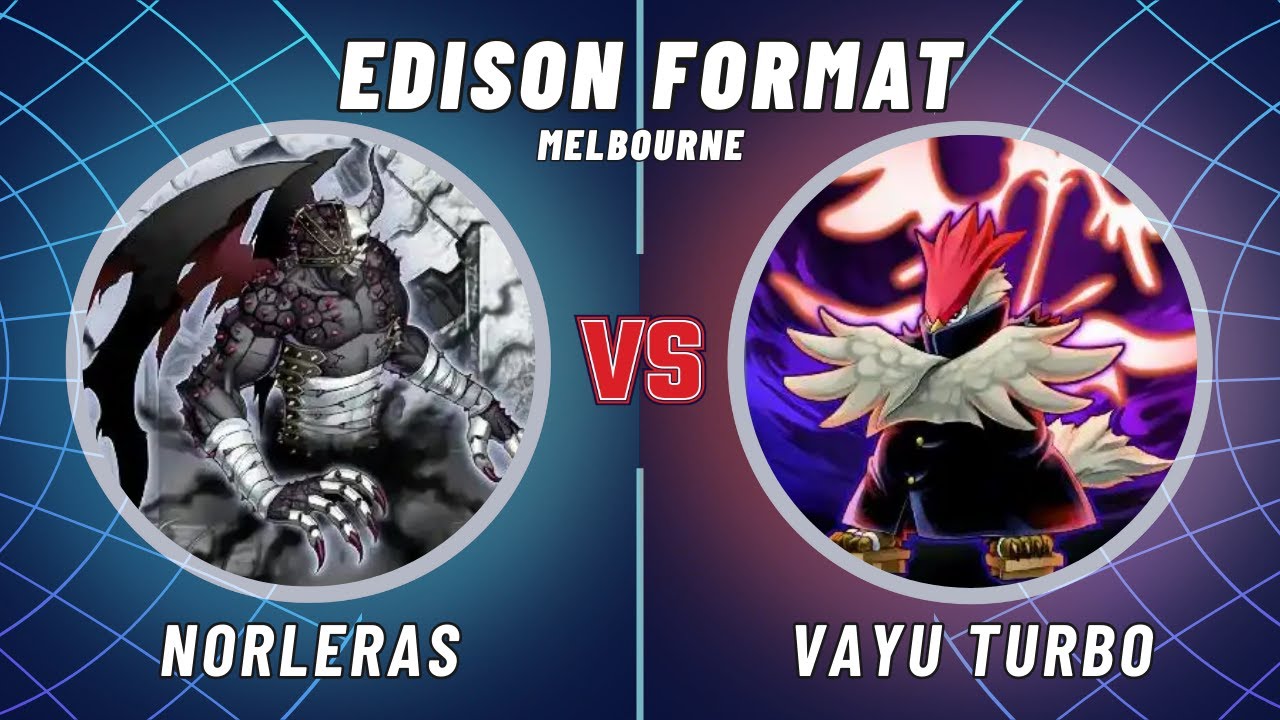 Melbourne Edison Format: Norleras vs Vayu Turbo - Finals
