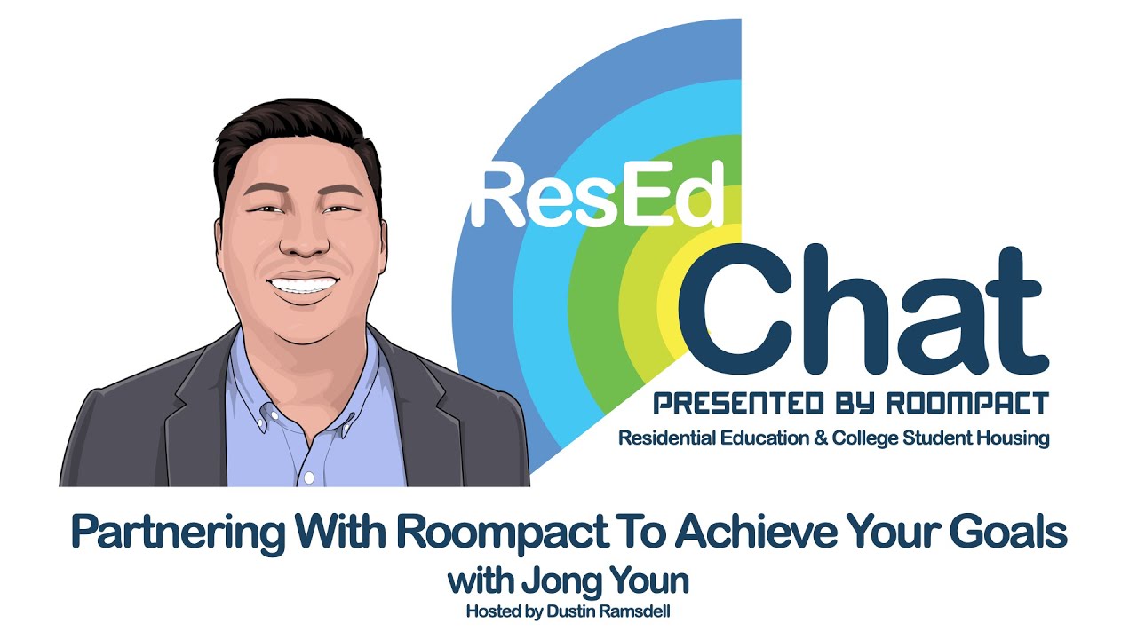 ResEdChat Ep 42: Jong Youn On How You Can Partner With Roompact To Achieve Your Goals