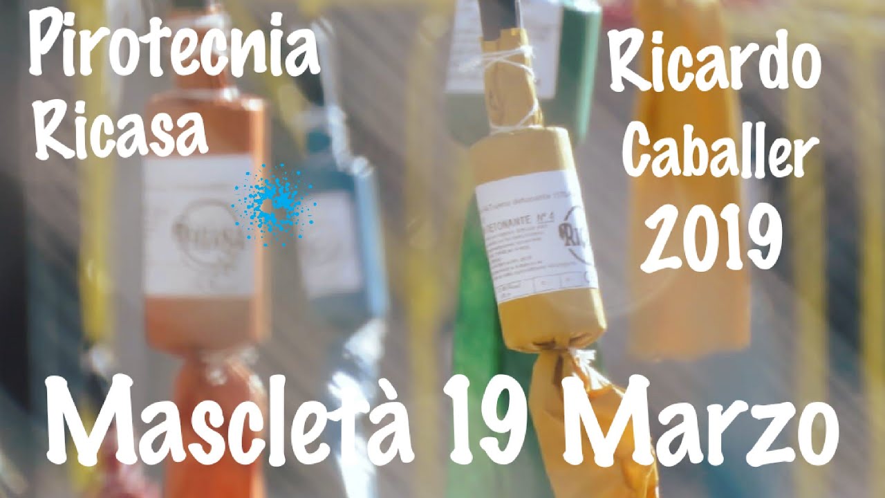 Mascletà 19 Marzo 2019 Martes Pirotecnia Ricasa - Ricardo  Caballer