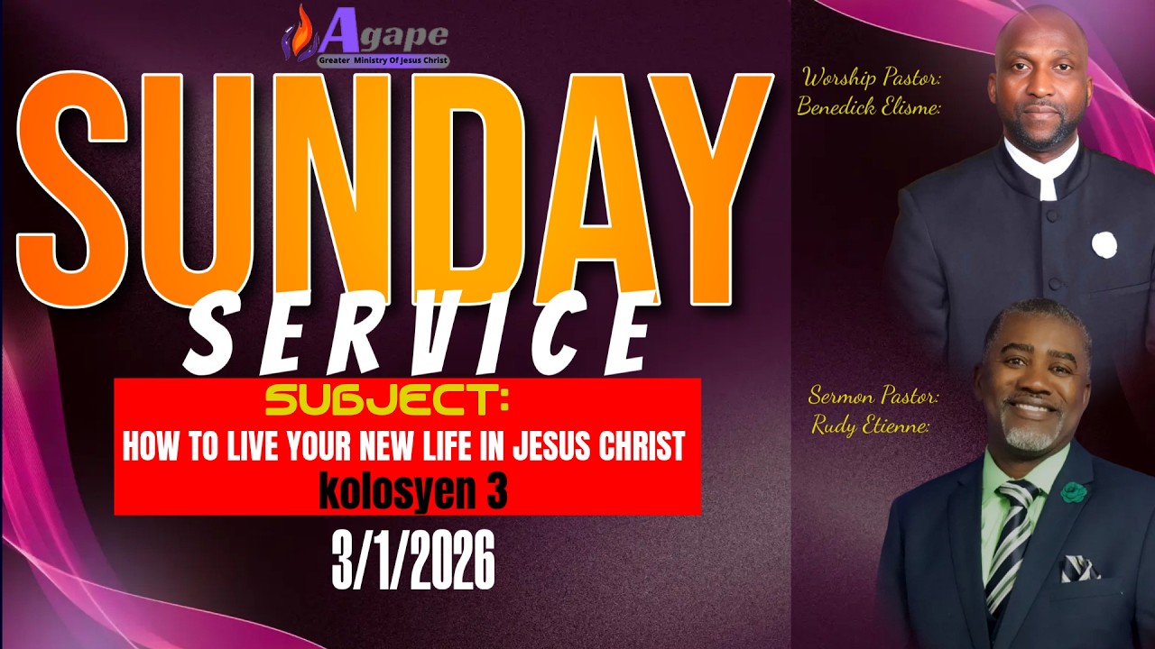 AGAPE GREATER MINISTRY OF JESUS CHRIST -- Sunday Service March- 1-2026