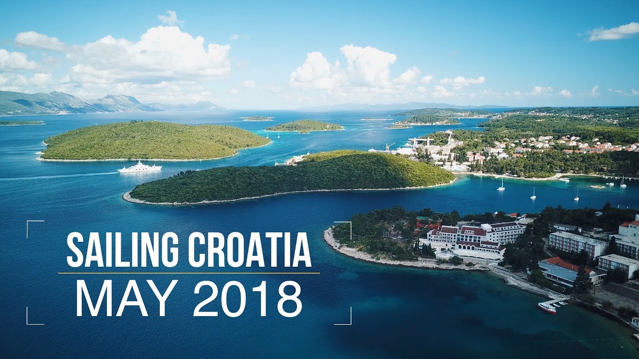 Sailing Croatia 2018 ⛵️ Jedrenje Hrvatska 2018