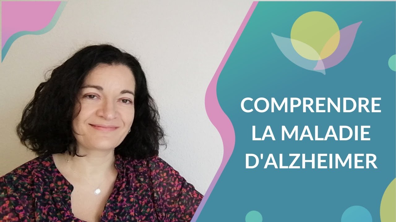 Comprendre la maladie d'Alzheimer