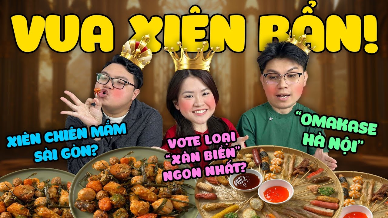 Team UT: Đâu là loại xiên bẩn ngon nhất hiện nay?