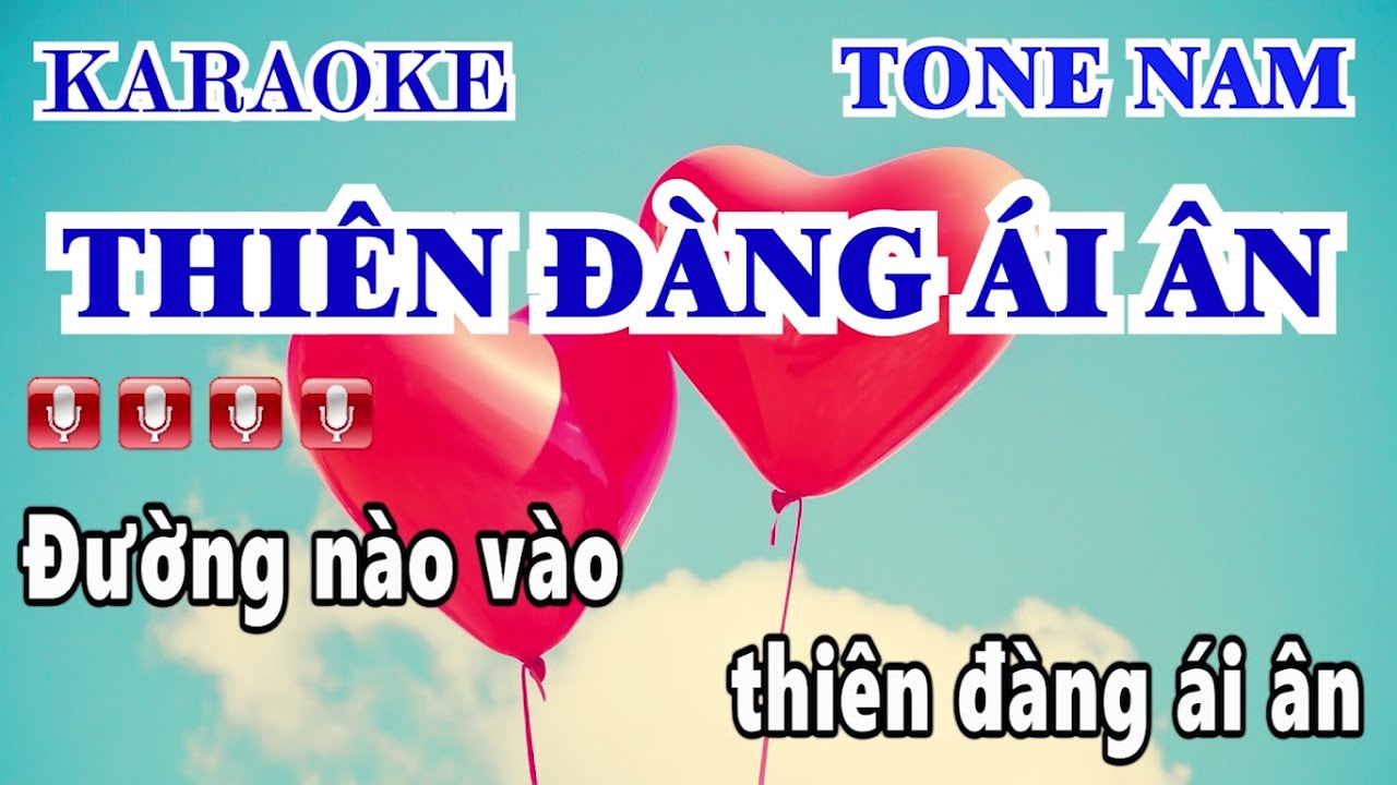 KARAOKE NHẠC SỐNG THIÊN ĐÀNG ÁI ÂN | TONE NAM MỚI NHẤT | CƯỜNG 64 | Đường nào vào thiên đàng ái ân..