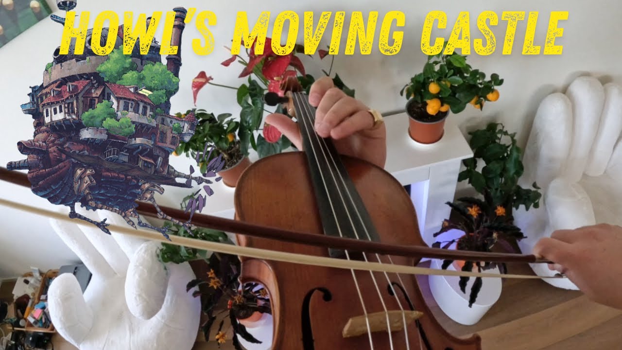 Howl&rsquo;s Moving Castle - Violin Cover