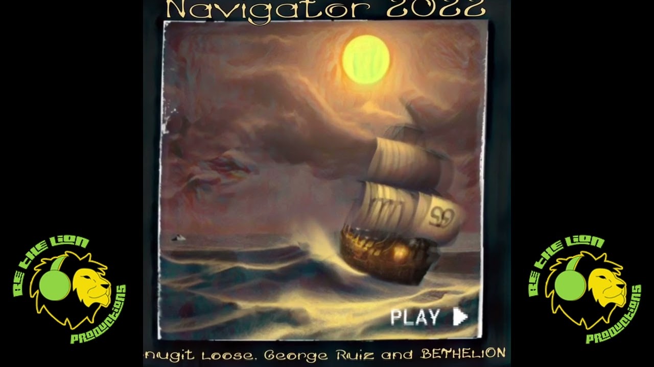 Navigator 2022 - BETHELION, Snugit Loose and George Ruiz