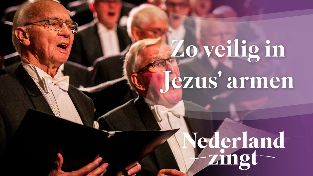Zo veilig in Jezus' armen - Nederland Zingt