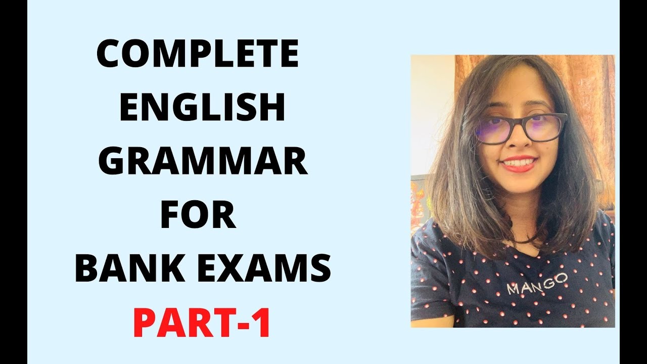 Complete English Grammar for SBI PO/ SBI Clerk/ IBPS PO/ IBPS Clerk/ RRB PO/ SSC CGL| Anwesha