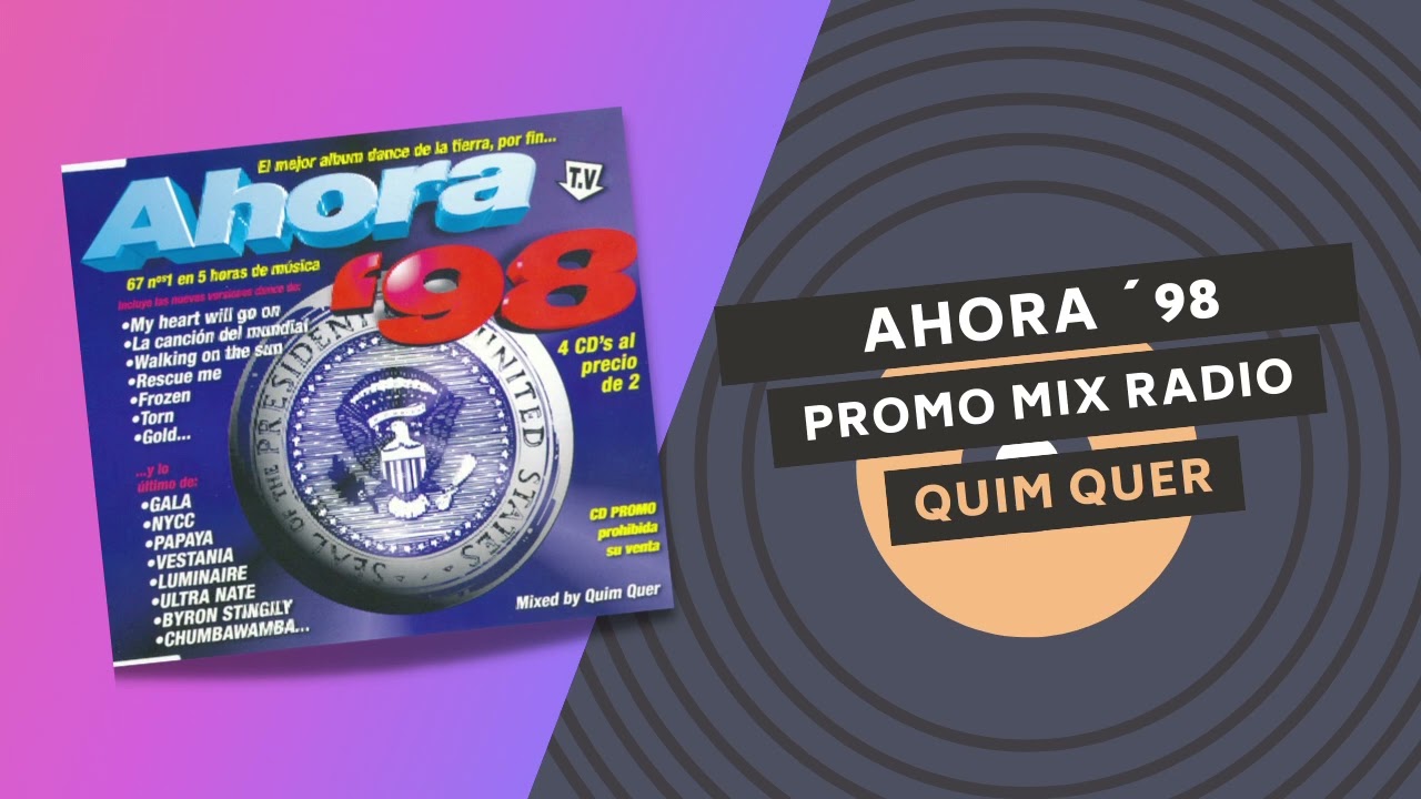 AHORA 98 🏛 | RADIO MIX PROMO ⭐️ | QUIM QUER