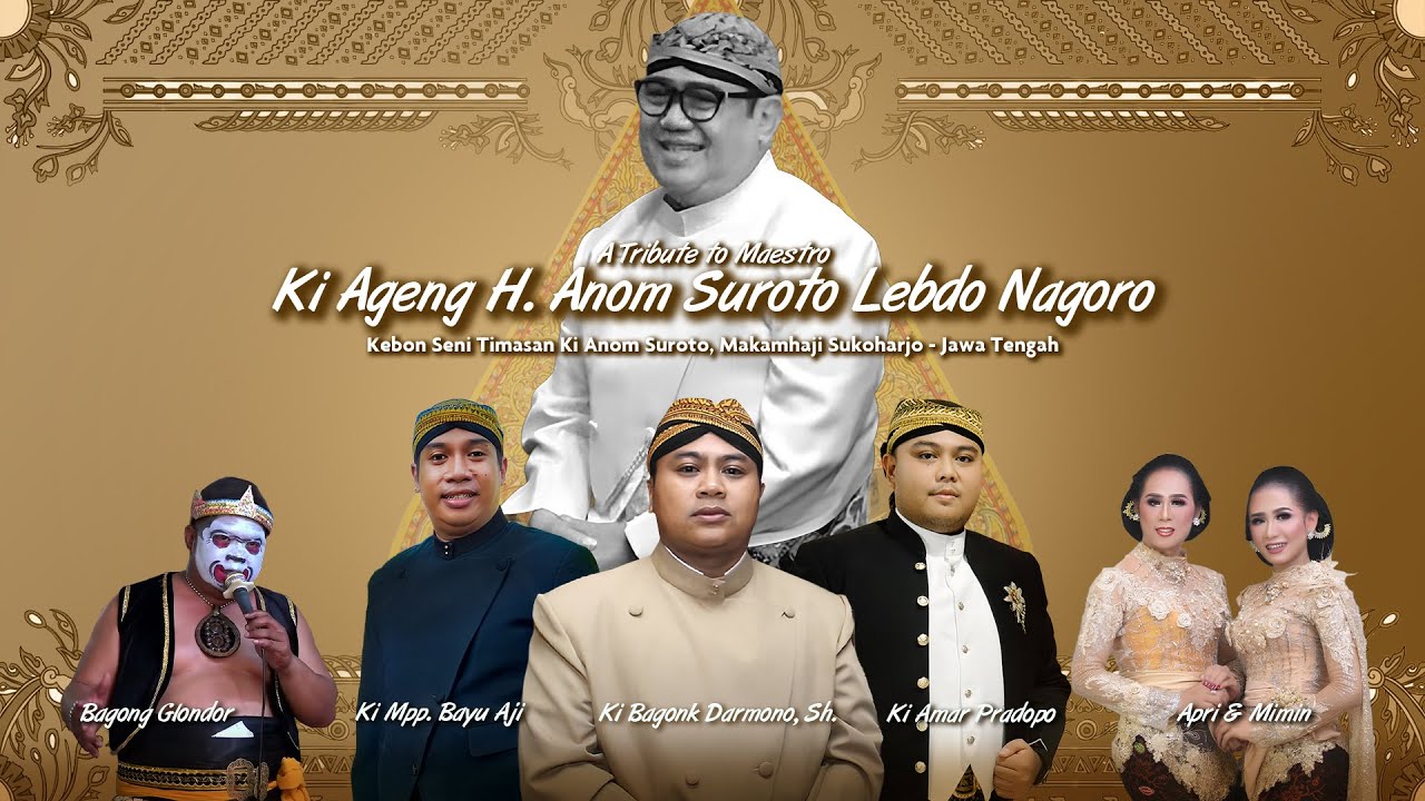 LIVE Wayang Kulit Semalam Suntuk | A Tribute to Maestro Ki Ageng H. Anom Suroto Lebdo Nagoro