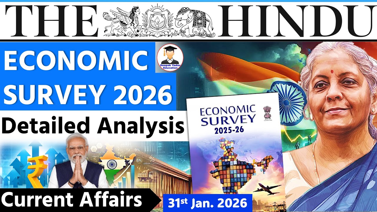 31 January 2026 | The Hindu Newspaper Analysis | Economics Survey 2026   | Current Affairs Today
