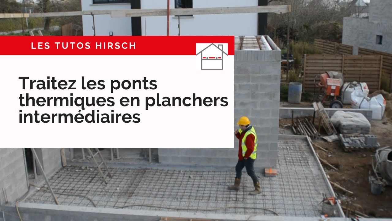 Comment traiter les ponts thermiques d'un plancher intermédiaire ?