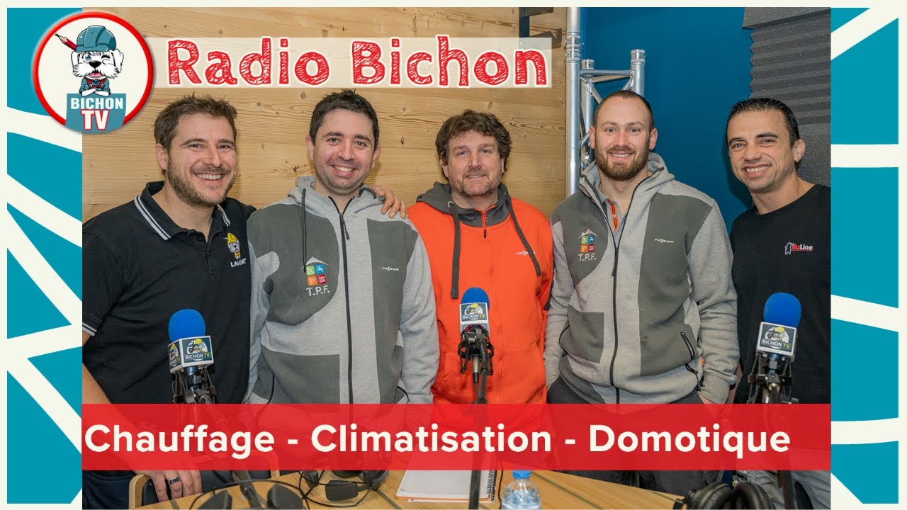 🟡 CHAUFFAGE, CLIM et DOMOTIQUE. Radiobichon-BichonTV