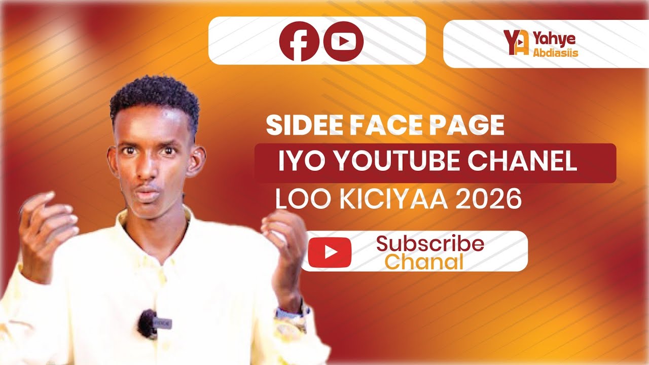 Sidee Facebook Page ama youtube channel loo kiciyaa 2026