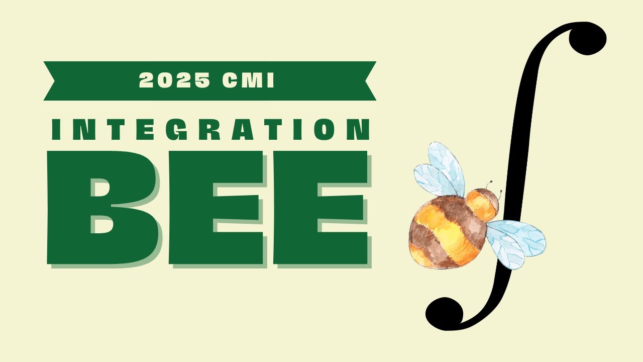 2025 CMI  Integration Bee Grand Finale