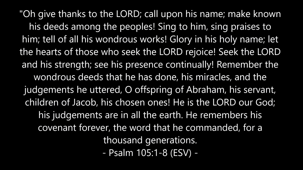 O Give Thanks to the LORD - Psalm 105:1-8 - Scripture Song (ESV)
