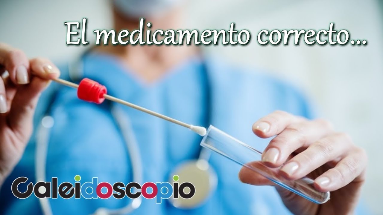 El medicamento correcto...