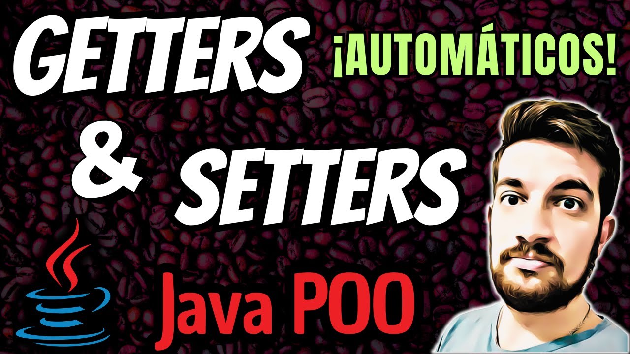 GETTERS Y SETTERS en Java ☕ Qué son y cómo crearlos ❓