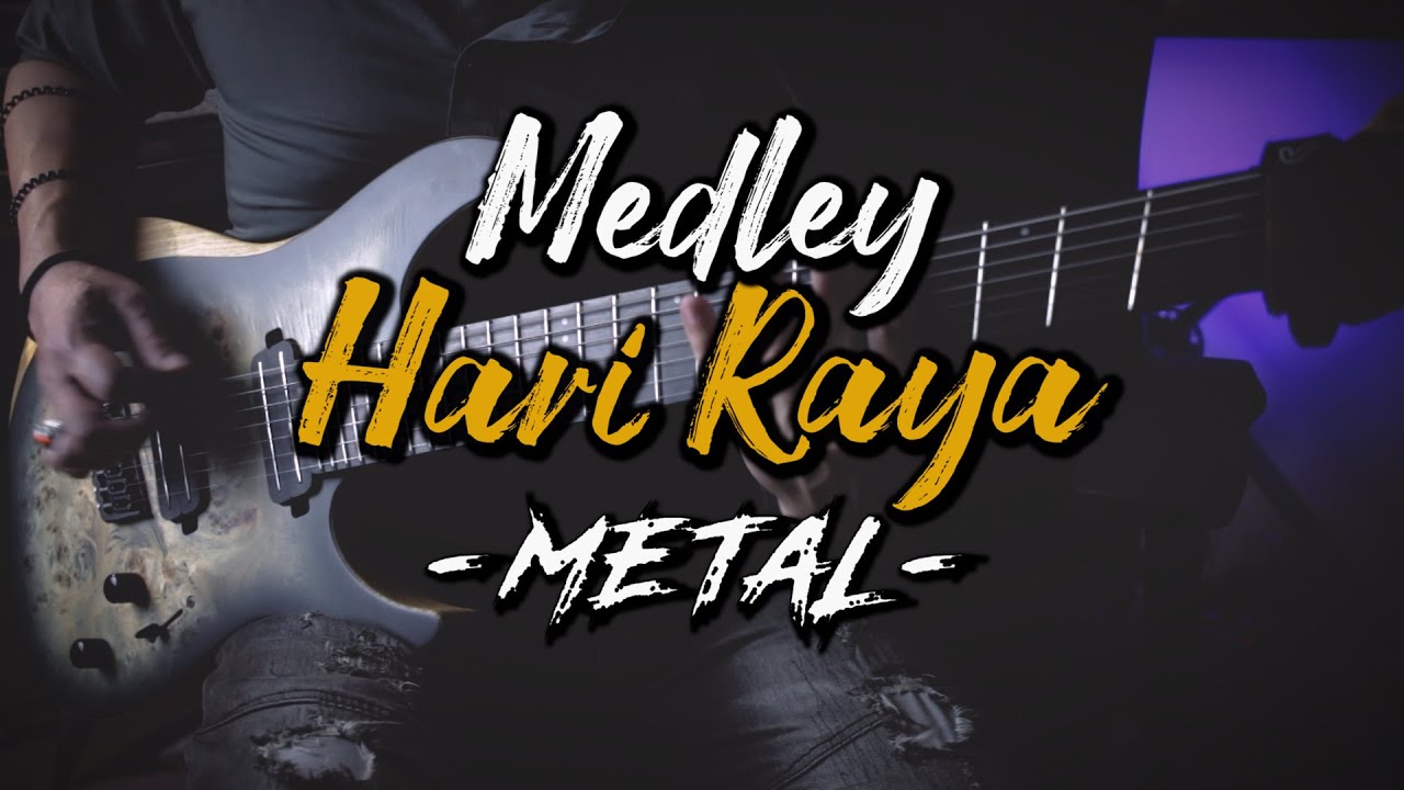 Medley Raya 2022 (Metal) - Guitar Instrumental