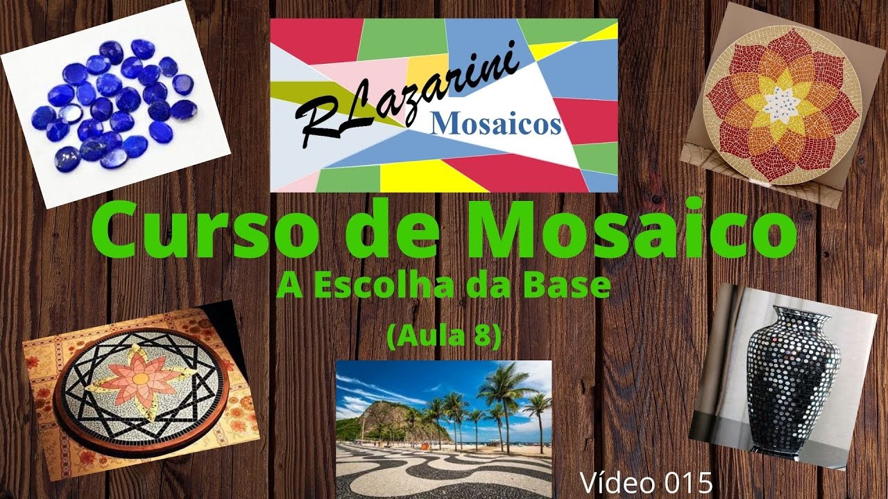 Curso de Mosaico - Aula 8 (A Escolha da Base)