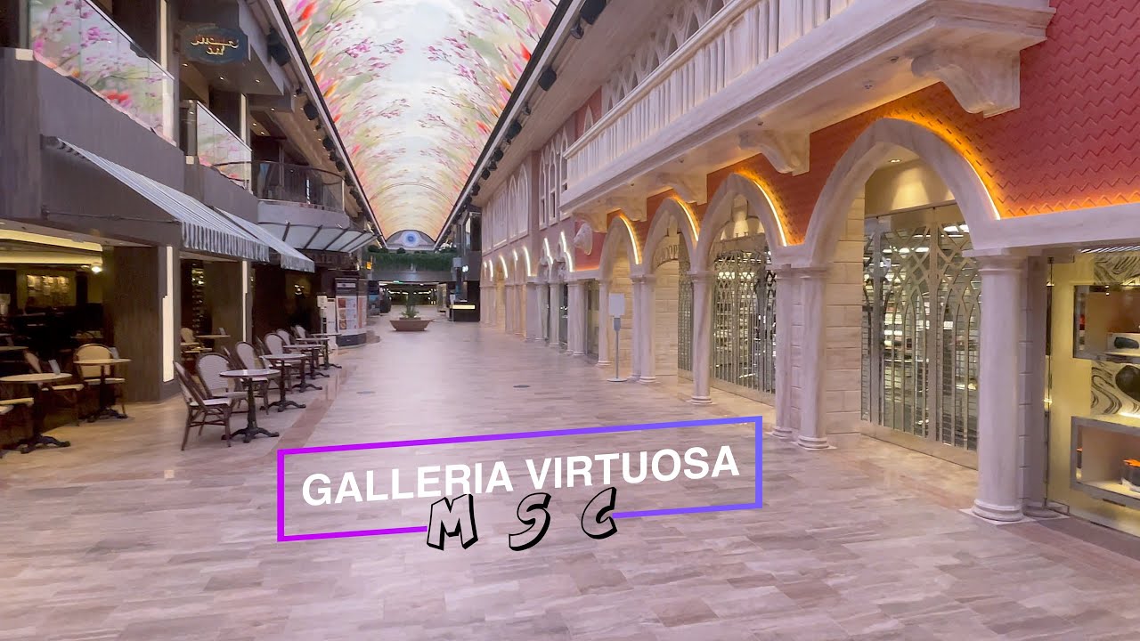 MSC Virtuosa / Galleria Virtuosa