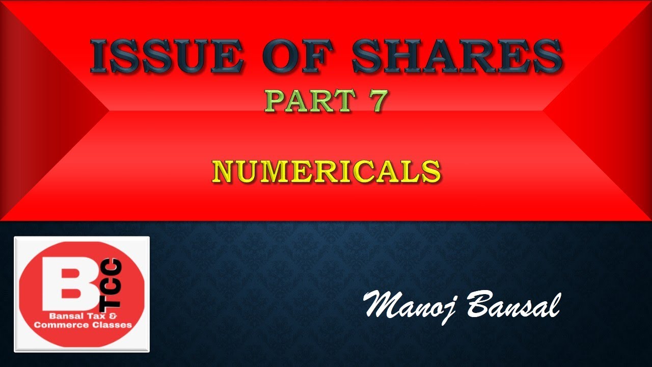 Issue of Shares 7 Numericals with working Notes