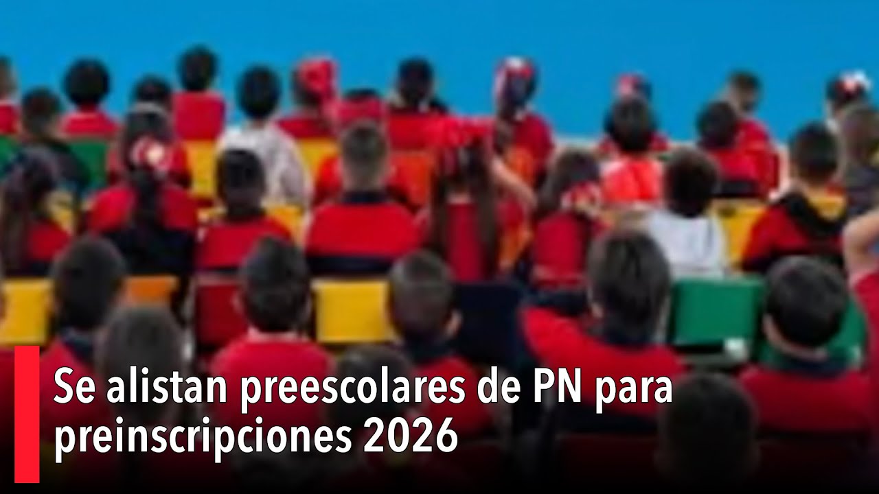 Se alistan preescolares de PN para preinscripciones 2026; invitan a comenzar escolaridad
