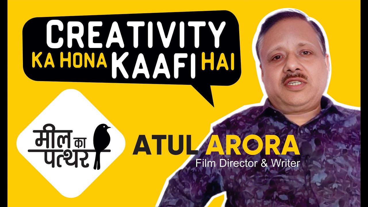 ATUL ARORA : बड़ा सोंचो छोटे से शुरू कर दो I Meel ka Patthar I Solo podcast