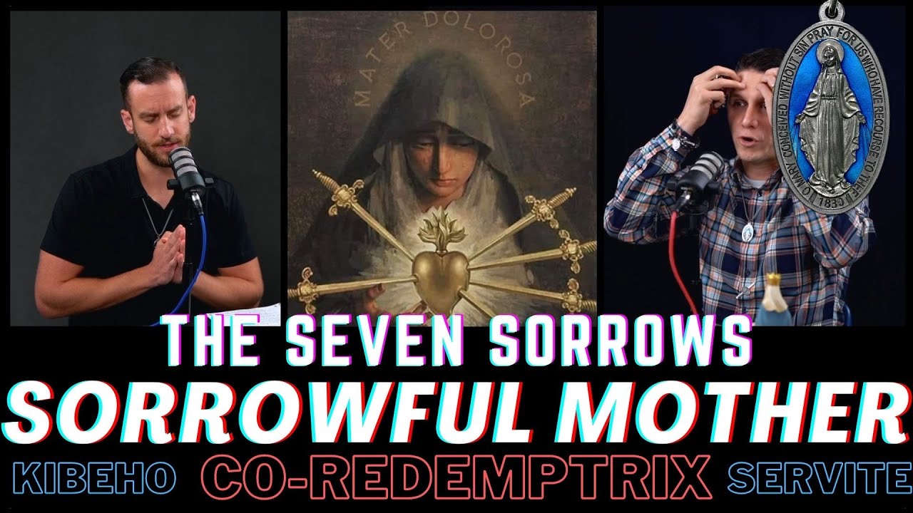 Our Lady of Sorrows - 7 Sorrows, Kibeho, Co-Redemptrix, and more!