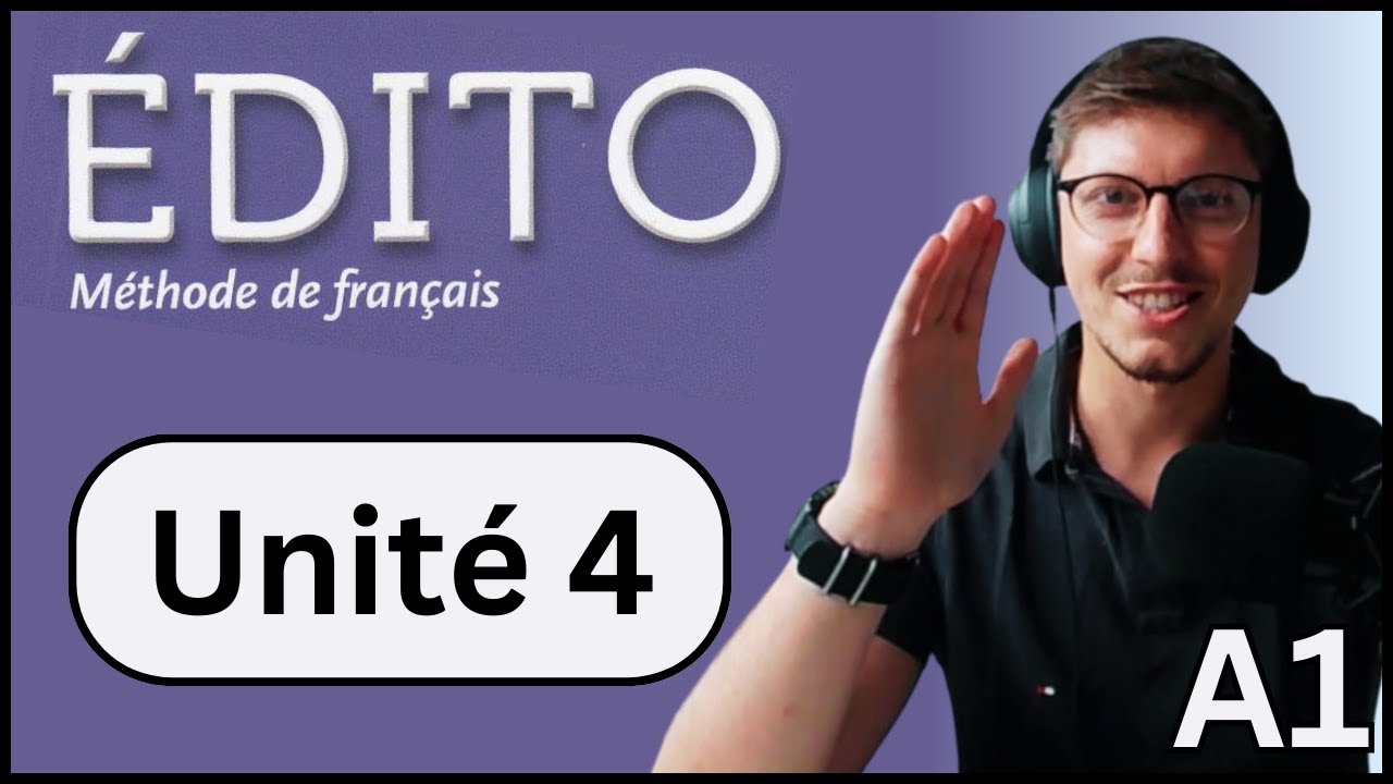 &Eacute;dito A1 : Unit 4 (Beginner Full French class)