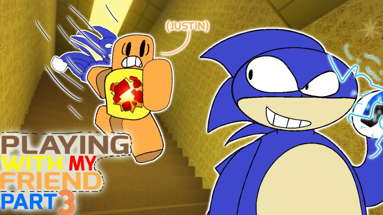 ⚡️PLAYING WITH MY FRIEND IN SANIC CHASE⚡️[PART 3]🔥‼️🔥‼️ - Sanic Chase | Roblox