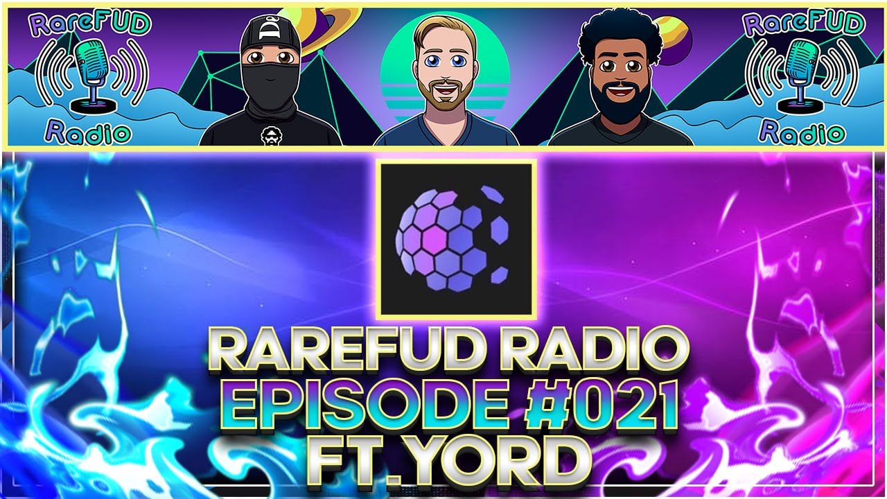 RareFUD Radio Episode 21 ft. YORD - Solana NFTs LIVE