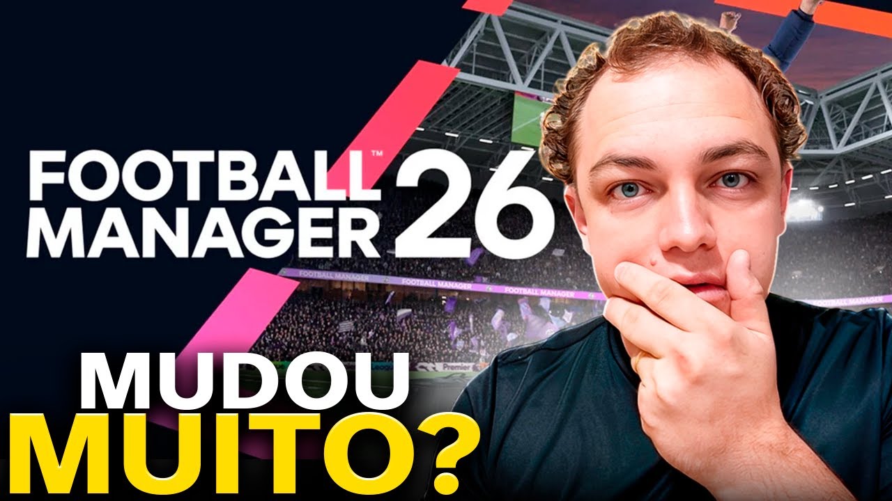 FM26 | Primeiras IMPRESS&Otilde;ES em 42 minutos