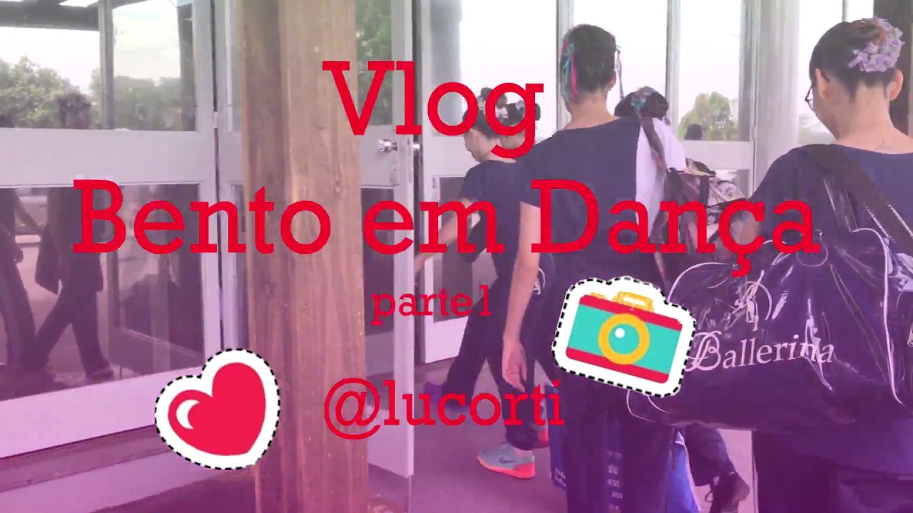 VLOG - Bento em Dança parte 1 | Luiza Corti