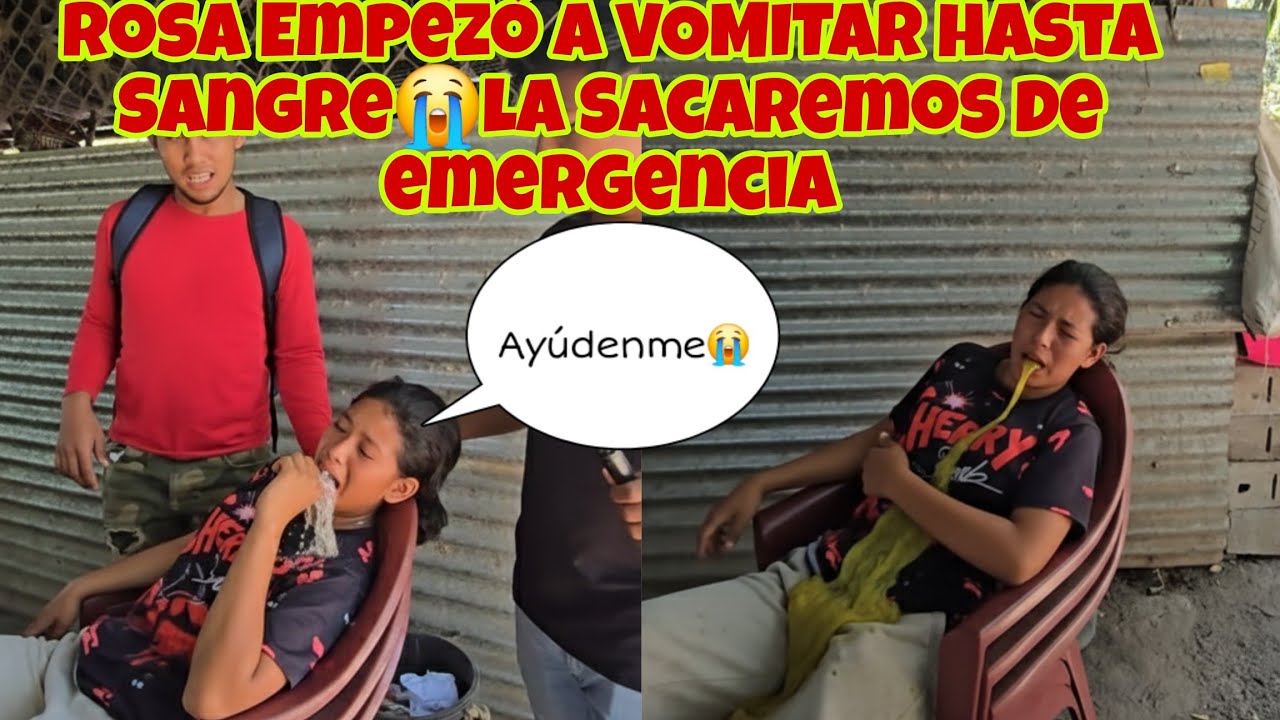 Dios Mio😱ROSITA EMPEZO A VOMITAR Horribl3 La Tendremos Que Sacar de Emergencia al Hospital😨