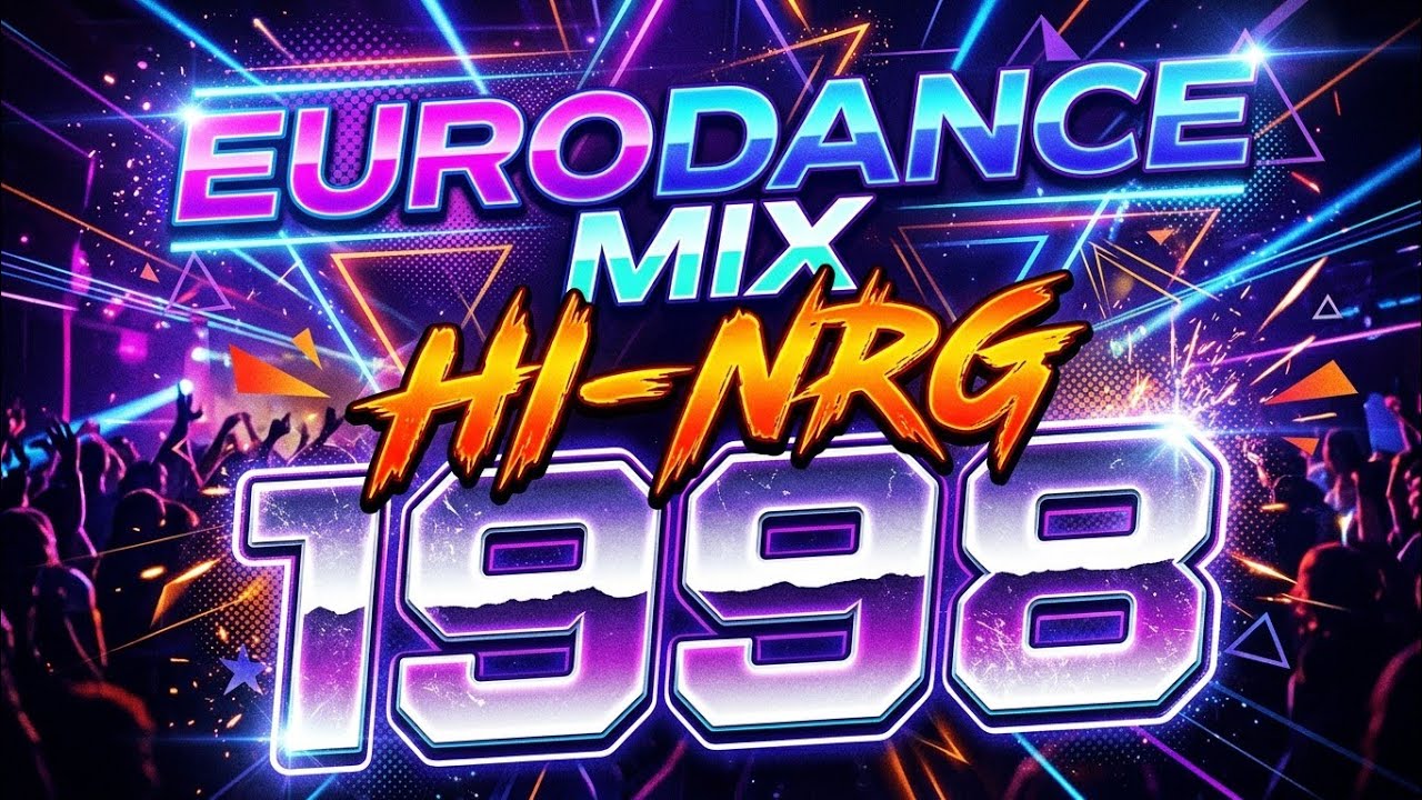 Eurodance HI-NRG 1998 Mix 🔥 Best 90s Dance Party