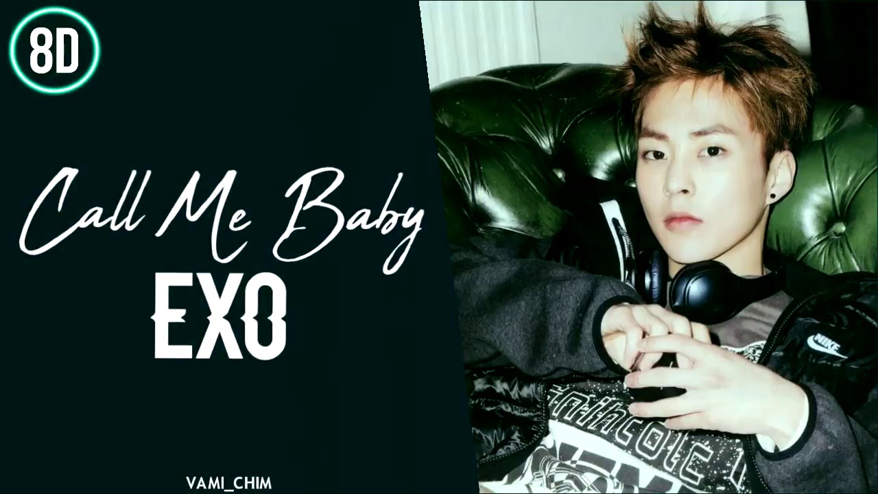 EXO - Call Me Baby 8D
