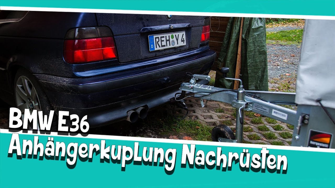 BMW E36 Anhängerkuplung Nachrüsten