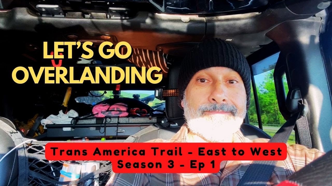 Season 3 - Ep 1: Let's Go Overlanding!!