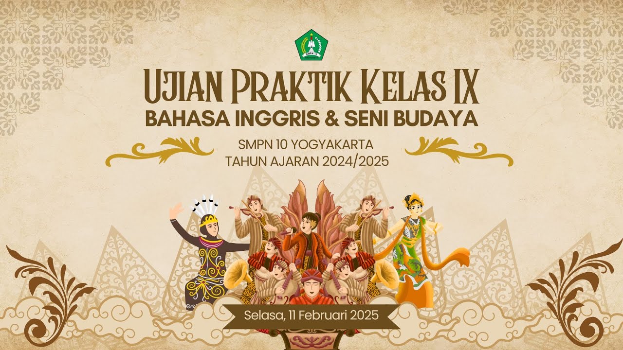 Ujian Praktik Kelas IX, Bahasa Inggris dan Seni Budaya 2025