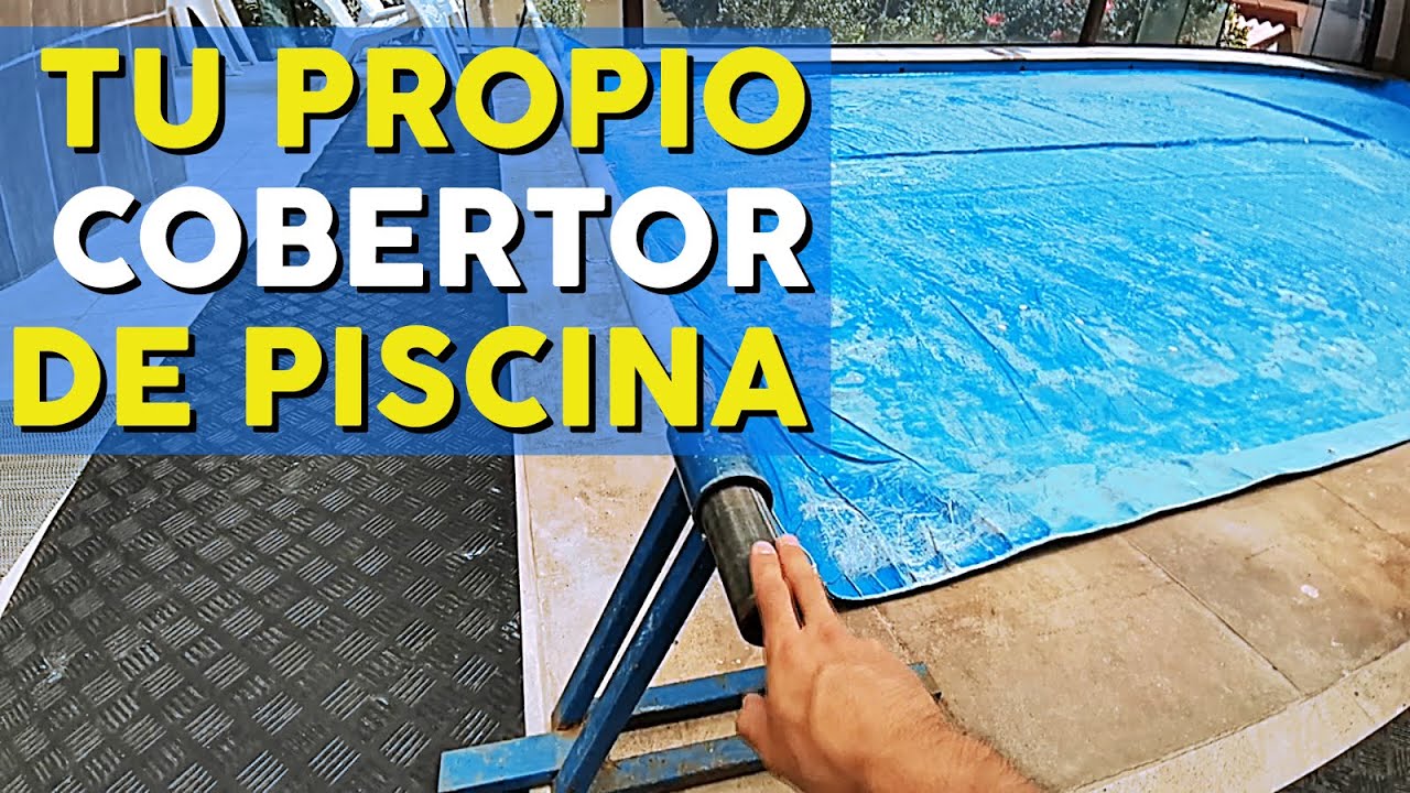 Cobertor para la Piscina (Alberca o Pileta)