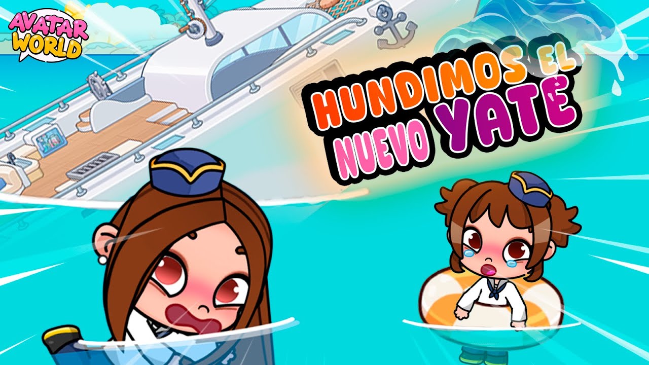 🚤 ¡Hundimos el Nuevo Yate de Avatar World! 😱  - Luna Games