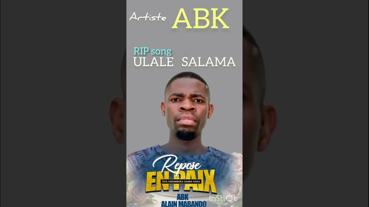ULALE SALAMA ebikey_RIP_ABK_EBI_KEY_ALAIN MABANDO_UVIRA_ALL STARS_KEYDI_CORONA_GANSOLIZO_MIRROR