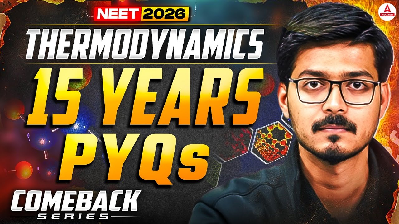 NEET 2026 Chemistry: 15 Years PYQs | Thermodynamics - Class 11 Chapter 6 by Hemant Sir!