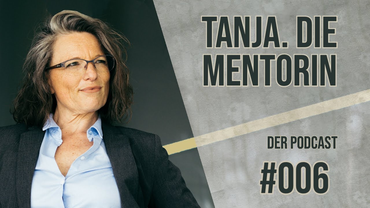 Hochbegabt. Hochsensibel. Was ist das eigentlich? | Tanja. Die Mentorin. Der Podcast | S01E06