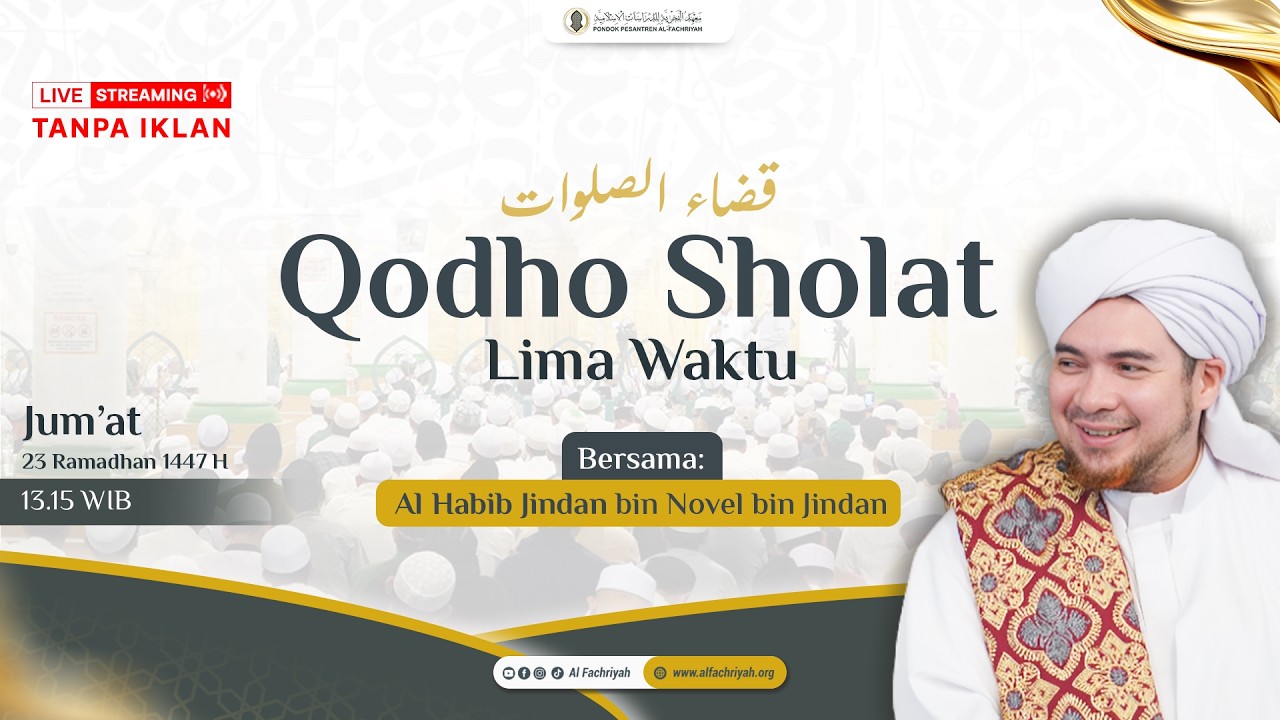 🔴LIVE RANGKAIAN QODHO SHOLAT LIMA WAKTU Bersama Habib Jindan bin Novel bin Jindan 1447H/2026