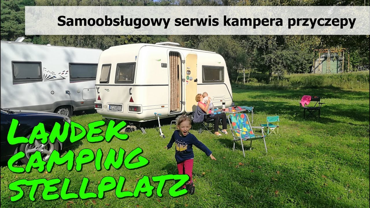 Camping Stellplatz oraz skansen Landek Park *samoobsługowy serwis kampera i przyczepy kempingowej